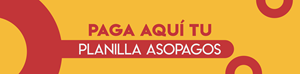 PAGA AQUÍ TU PLANILLA ÚNICA - ASOPAGO